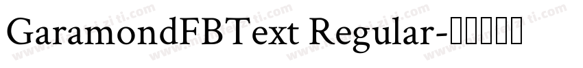 GaramondFBText Regular字体转换